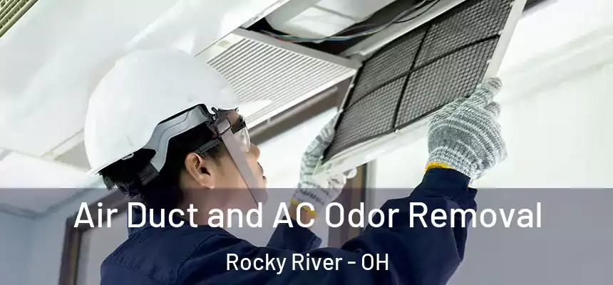  Air Duct and AC Odor Removal Rocky River - OH