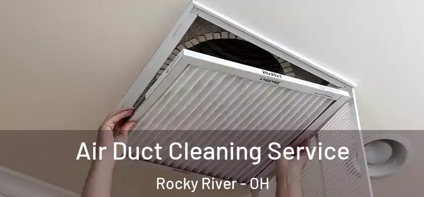  Air Duct Cleaning Service Rocky River - OH