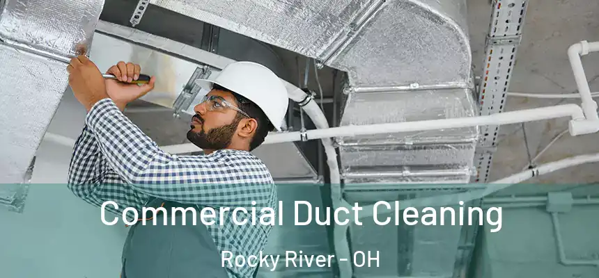 Commercial Duct Cleaning Rocky River - OH