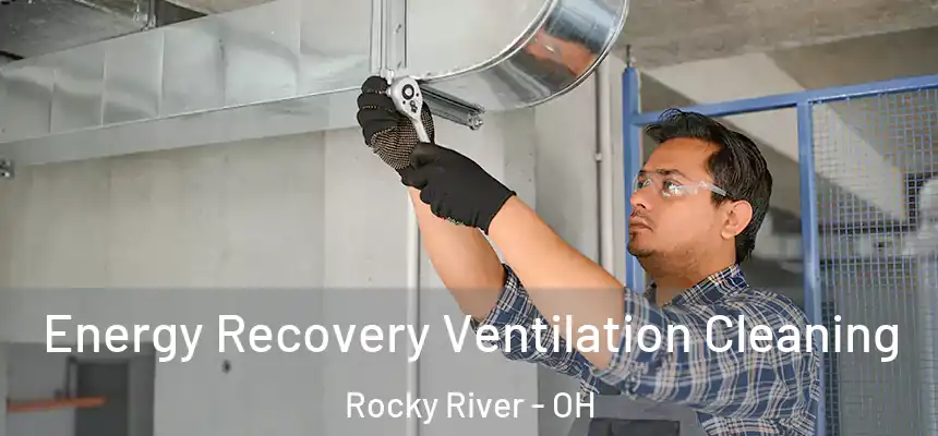  Energy Recovery Ventilation Cleaning Rocky River - OH