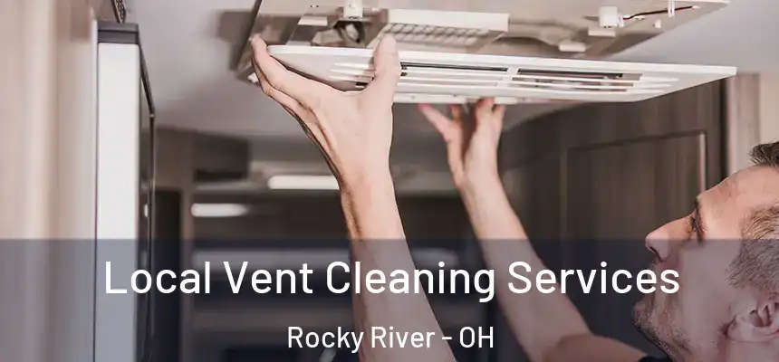  Local Vent Cleaning Services Rocky River - OH